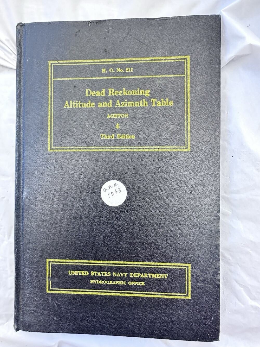 Dead Reckoning Altitude and Azimuth Table Ageton 1943 HC 3rd Ed US Navy Dept